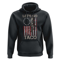 Let’s Go Taco Betsy Ross Flag Hoodie Vintage Patriotic Rifle Gun Rights