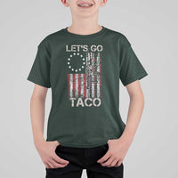 Let’s Go Taco Betsy Ross Flag T Shirt For Kid Vintage Patriotic Rifle Gun Rights