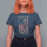Let’s Go Taco Betsy Ross Flag T Shirt For Women Vintage Patriotic Rifle Gun Rights
