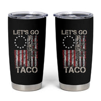 Let’s Go Taco Betsy Ross Flag Tumbler Cup Vintage Patriotic Rifle Gun Rights