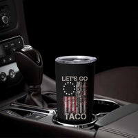 Let’s Go Taco Betsy Ross Flag Tumbler Cup Vintage Patriotic Rifle Gun Rights