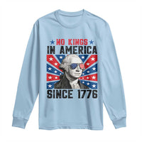 No Kings in America Since 1776 Long Sleeve Shirt Founding Fathers George Washington Patriotic