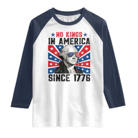No Kings in America Since 1776 Raglan Shirt Founding Fathers George Washington Patriotic