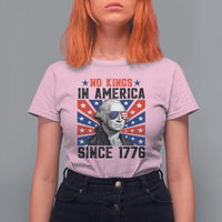 No Kings in America Since 1776 T Shirt For Women Founding Fathers George Washington Patriotic