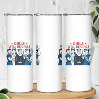 Patriotic Feminist Empowerment Skinny Tumbler Girl Will Be Girls Womens Rights 4th of July