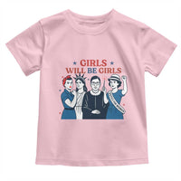 Patriotic Feminist Empowerment Toddler T Shirt Girl Will Be Girls Womens Rights 4th of July