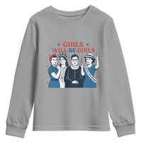 Patriotic Feminist Empowerment Youth Sweatshirt Girl Will Be Girls Womens Rights 4th of July