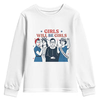 Patriotic Feminist Empowerment Youth Sweatshirt Girl Will Be Girls Womens Rights 4th of July