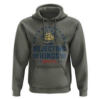 Rejecting Kings Since 1776 Hoodie Vintage Patriotic Ship No King In America