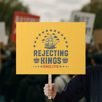 Rejecting Kings Since 1776 Protest Sign Vintage Patriotic Ship No King In America - Wonder Print Shop