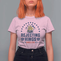 Rejecting Kings Since 1776 T Shirt For Women Vintage Patriotic Ship No King In America