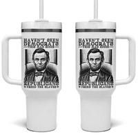 Funny Abe Lincoln Political History Tumbler With Handle Havenot Seen Democrats This Mad Since Republicans Freed the Slaves - Wonder Print Shop