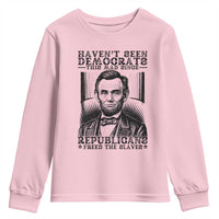 Funny Abe Lincoln Political History Youth Sweatshirt Havenot Seen Democrats This Mad Since Republicans Freed the Slaves - Wonder Print Shop