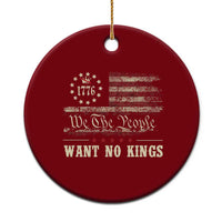 We The People Want No Kings Ceramic Ornament Retro June 14th Vintage 1776 Flag Patriotic - Wonder Print Shop