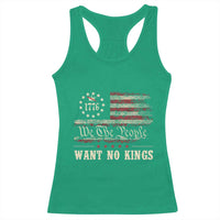We The People Want No Kings Racerback Tank Top Retro June 14th Vintage 1776 Flag Patriotic - Wonder Print Shop
