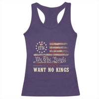 We The People Want No Kings Racerback Tank Top Retro June 14th Vintage 1776 Flag Patriotic - Wonder Print Shop
