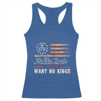 We The People Want No Kings Racerback Tank Top Retro June 14th Vintage 1776 Flag Patriotic - Wonder Print Shop