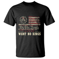 We The People Want No Kings T Shirt Retro June 14th Vintage 1776 Flag Patriotic - Wonder Print Shop