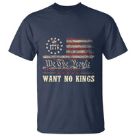 We The People Want No Kings T Shirt Retro June 14th Vintage 1776 Flag Patriotic - Wonder Print Shop