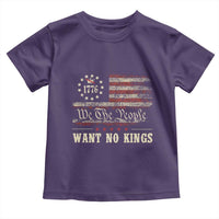 We The People Want No Kings Toddler T Shirt Retro June 14th Vintage 1776 Flag Patriotic - Wonder Print Shop