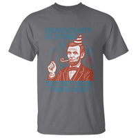 Funny 4th of July Satire T Shirt Democracy Is Dying But Hey Nice Fireworks Abe Lincoln