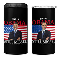 Obama Still Missed 4 in 1 Can Cooler Tumbler Patriotic Tribute for June 14