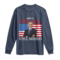 Obama Still Missed Long Sleeve Shirt Patriotic Tribute for June 14