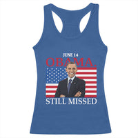 Obama Still Missed Racerback Tank Top Patriotic Tribute for June 14