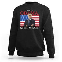 Obama Still Missed Sweatshirt Patriotic Tribute for June 14