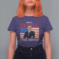 Obama Still Missed T Shirt For Women Patriotic Tribute for June 14