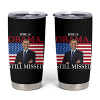 Obama Still Missed Tumbler Cup Patriotic Tribute for June 14