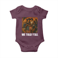 Black Women Empowerment Baby Onesie We Told Y'all 92% Vote