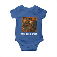 Black Women Empowerment Baby Onesie We Told Y'all 92% Vote