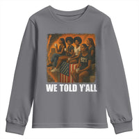 Black Women Empowerment Youth Sweatshirt We Told Y'all 92% Vote
