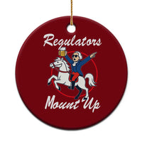 Funny Founding Father Patriotic Drinking Ceramic Ornament Regulators Mount Up 4th of July - Wonder Print Shop