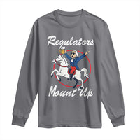 Funny Founding Father Patriotic Drinking Long Sleeve Shirt Regulators Mount Up 4th of July - Wonder Print Shop