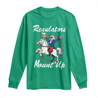 Funny Founding Father Patriotic Drinking Long Sleeve Shirt Regulators Mount Up 4th of July - Wonder Print Shop