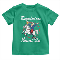 Funny Founding Father Patriotic Drinking Toddler T Shirt Regulators Mount Up 4th of July - Wonder Print Shop