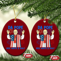 Da Pope Funny 4th of July Ceramic Ornament Red White and Holy Patriotic Catholic - Wonder Print Shop