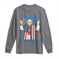 Da Pope Funny 4th of July Long Sleeve Shirt Red White and Holy Patriotic Catholic - Wonder Print Shop