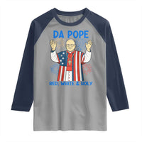 Da Pope Funny 4th of July Raglan Shirt Red White and Holy Patriotic Catholic - Wonder Print Shop