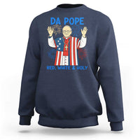 Da Pope Funny 4th of July Sweatshirt Red White and Holy Patriotic Catholic - Wonder Print Shop