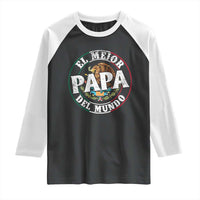 Mexican Dad Raglan Shirt El Mejor Papá del Mundo Mexico Flag Eagle