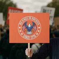 No Kings in America Patriotic Eagle Protest Sign Since 1776 4th of July USA Independence Day - Wonder Print Shop