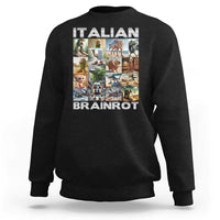Funny Italian Brainrot Meme Art Sweatshirt Surreal Humor Pop Culture Collage