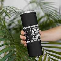 Funny Skeleton Sarcastic Skinny Tumbler Arguing With Me Is Pointless Smartmouths - Wonder Print Shop