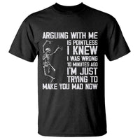 Funny Skeleton Sarcastic T Shirt Arguing With Me Is Pointless Smartmouths - Wonder Print Shop