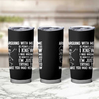 Funny Skeleton Sarcastic Tumbler Cup Arguing With Me Is Pointless Smartmouths - Wonder Print Shop