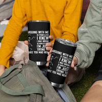 Funny Skeleton Sarcastic Tumbler Cup Arguing With Me Is Pointless Smartmouths - Wonder Print Shop