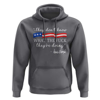 They Dont Know WTF They Are Doing Hoodie Red White Blue - Wonder Print Shop